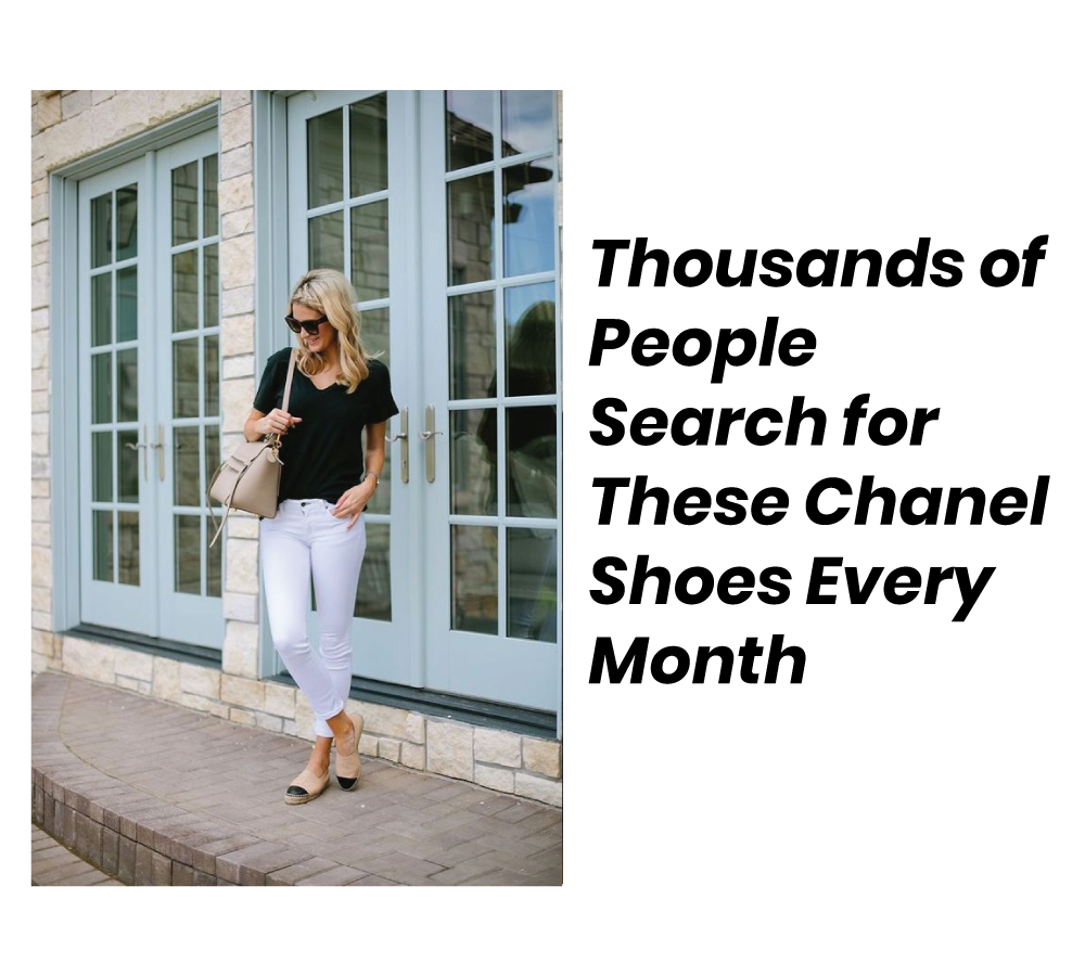 Thousands and Thousands of People Search for These Chanel Shoes Every Month  - Portugal Shoes