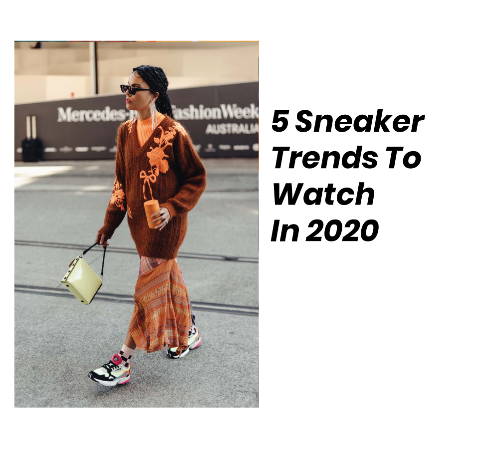 5 Sneaker Trends To Watch In 2020