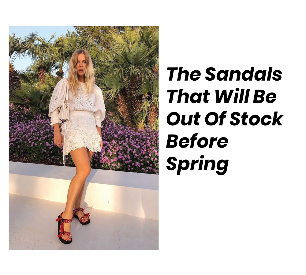 The Sandals That Will Be Out Of Stock Before Spring