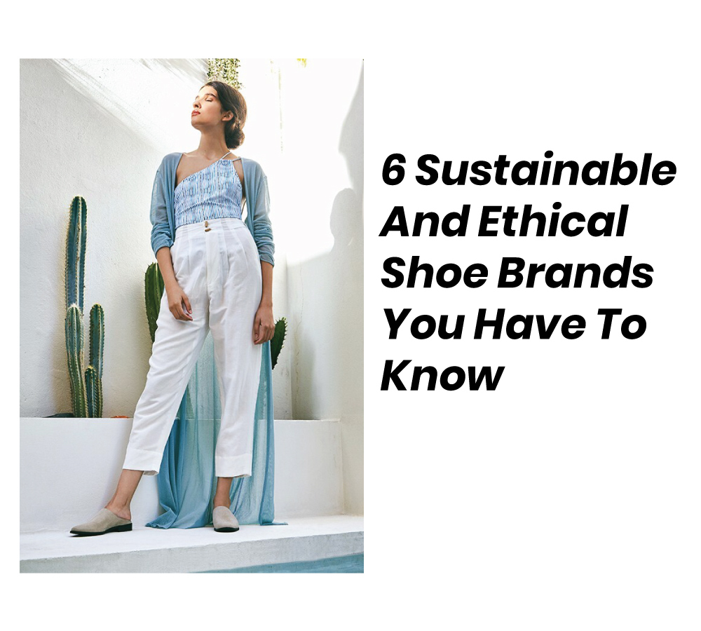 6 Sustainable And Ethical Shoe Brands You Have To Know - Portugal Shoes